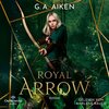 Buchcover Royal Arrow (Blacksmith Queen 3)