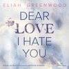 Buchcover Easton High 1: Dear Love I Hate You