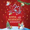 Buchcover Einschlafgeschichten: 222 Winter- und Weihnachtsgeschichten