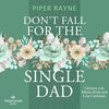 Buchcover Don’t Fall for the Single Dad (Single Dad's Club 3)