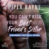 Buchcover You Can’t Kiss Your Best Friend’s Sister (Kingsmen Football Stars 3)