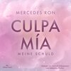 Buchcover Die Culpa-Mía-Trilogie 1: Culpa Mía – Meine Schuld