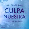 Buchcover Die Culpa-Mía-Trilogie 3: Culpa Nuestra – Unsere Schuld