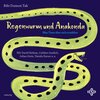 Buchcover Regenwurm und Anakonda