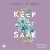 Buchcover Keep my Heart Safe (Island Summer 2)