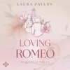 Buchcover Magnolia Falls 1: Loving Romeo