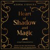 Buchcover A Heart of Shadow and Magic: Schattenleuchten