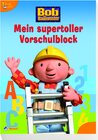 Buchcover Bob der Baumeister - Mein supertoller Vorschulblock