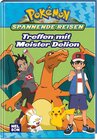 Buchcover Pokémon Lesebuch: Spannende Reisen: Treffen mit Meister Delion