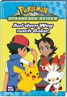 Buchcover Pokémon Lesebuch: Spannende Reisen: Auf dem Weg nach Galar