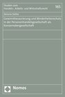 Buchcover Gewinnthesaurierung und Minderheitenschutz in der Personenhandelsgesellschaft als Konzernobergesellschaft