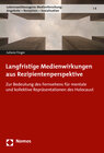 Buchcover Langfristige Medienwirkungen aus Rezipientenperspektive