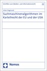 Buchcover Suchmaschinenalgorithmen im Kartellrecht der EU und der USA