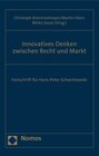 Buchcover Innovatives Denken zwischen Recht und Markt