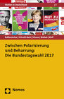 Buchcover Zwischen Polarisierung und Beharrung: Die Bundestagswahl 2017