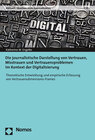 Buchcover Die journalistische Darstellung von Vertrauen, Misstrauen und Vertrauensproblemen im Kontext der Digitalisierung