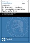 Buchcover Der Strommarkt 2.0 im Lichte des europäischen und deutschen (Wettbewerbs) Rechts