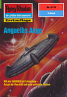 Buchcover Perry Rhodan 2115: Anguelas Auge (Heftroman)