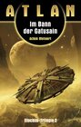 Buchcover ATLAN Illochim 2: Im Bann der Gatusain
