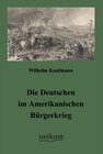 Buchcover Die Deutschen im Amerikanischen Bürgerkrieg