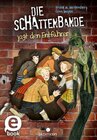 Buchcover Die Schattenbande jagt den Entführer (Schattenbande 2)