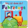 Buchcover Was ist denn da? Fahrzeuge