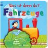 Buchcover Was ist denn da? Fahrzeuge