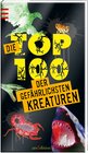 Buchcover Die Top 100 der gefährlichsten Kreaturen