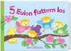 Buchcover 5 Eulen flattern los