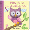 Buchcover Mein Fingerpuppenbuch - Ella Eule entdeckt die Welt