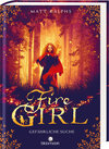 Buchcover Fire Girl - Gefährliche Suche