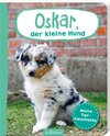 Buchcover Erste Fotogeschichte: Oskar, der kleine Hund