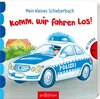 Buchcover Mein kleines Schieberbuch - Komm, wir fahren los!