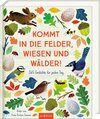 Buchcover Kommt in die Felder, Wiesen und Wälder!