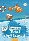 Buchcover Tiergeister AG – Total abgetaucht! (Tiergeister AG 4)