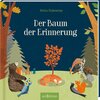 Buchcover Der Baum der Erinnerung (kleine Geschenkausgabe)