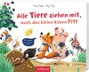 Buchcover Alle Tiere ziehen mit – auch das kleine Küken Pitt