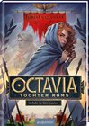 Buchcover Octavia, Tochter Roms – Gefahr in Germanien (Octavia, Tochter Roms 1)