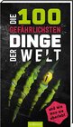 Buchcover Die 100 gefährlichsten Dinge der Welt