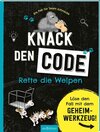 Buchcover Ein Fall für Team Schnauze – Knack den Code: Rette die Welpen