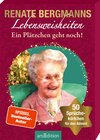 Buchcover Renate Bergmanns Lebensweisheiten. Ein Plätzchen geht noch!