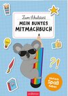 Buchcover Zum Schulstart – Mein buntes Mitmachbuch