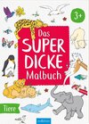 Buchcover Das superdicke Malbuch – Tiere