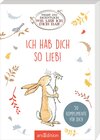 Buchcover Weißt du eigentlich, wie lieb ich dich hab? Ich hab dich so lieb!