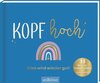 Buchcover Kopf hoch – Alles wird wieder gut