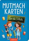 Buchcover Mutmachkarten für die Schule
