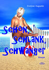Buchcover Schön – Schlank – Schwanger - Großdruck