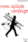 Buchcover Vom Glück verfolgt - Großdruck