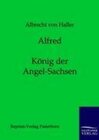 Buchcover Alfred - König der Angel-Sachsen