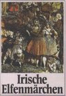 Buchcover Irische Elfenmärchen